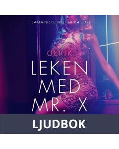 Leken med Mr. X - erotisk novell, Ljudbok