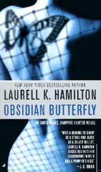 Obsidian Butterfly: An Anita Blake, Vampire Hunter Novel