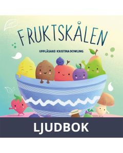 Fruktskålen, Ljudbok