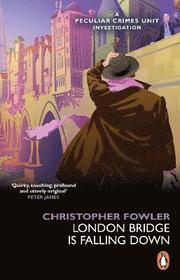 Bryant &; May - London Bridge is Falling Down