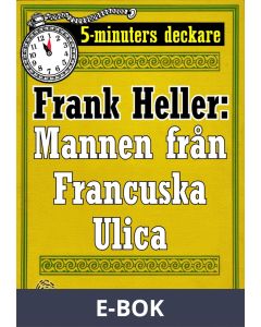 5-minuters deckare. Mannen från Francuska Ulica. Återutgivning av text från 1935, E-bok