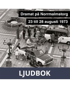 Dramat på Norrmalmstorg, Ljudbok