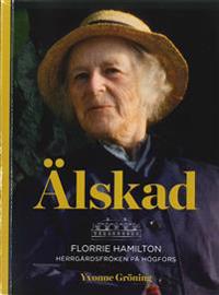 Älskad : Florrie Hamilton - herrgårdsfröken på Högfors