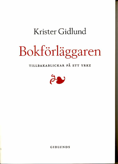 Bokförläggaren - Tillbakablickar På Ett Yrke