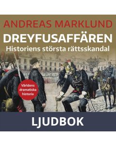 Dreyfusaffären. Historiens största rättsskandal, Ljudbok