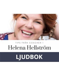 Tips från coachen - 5 nycklar till att öka glädjen och livslusten i vardagen , Ljudbok