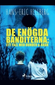 De enoegda banditerna