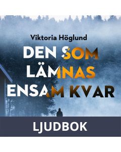 Den som lämnas ensam kvar, Ljudbok