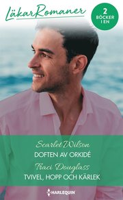 Doften av orkidé/Tvivel, hopp och kärlek