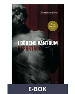 I dödens väntrum: reportage, E-bok