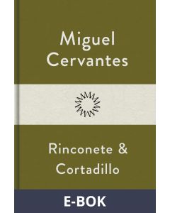Rinconete och Cortadillo, E-bok