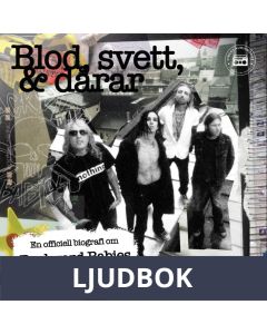 Backyard Babies - Blod, svett & dårar, Ljudbok