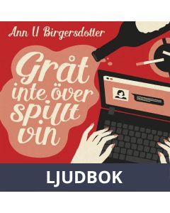 Gråt inte över spillt vin, Ljudbok