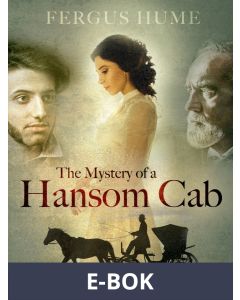 The Mystery of a Hansom Cab, E-bok