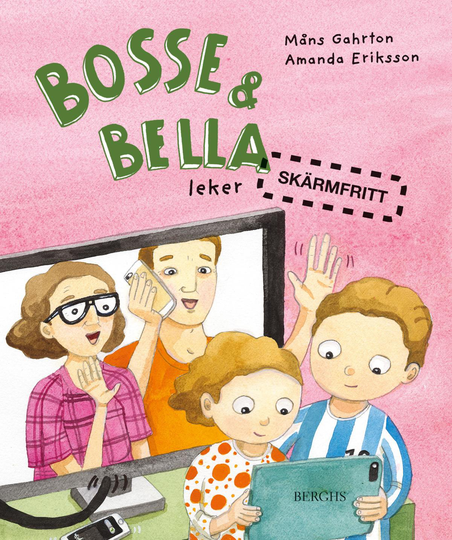 Bosse & Bella Leker Skärmfritt