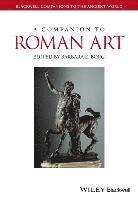 A Companion to Roman Art