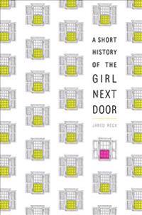 A Short History of the Girl Next Door