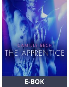 The Apprentice - Erotic Short Story, E-bok