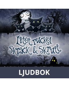 Litet ruckel Skräck & Skrutt, Ljudbok