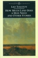 How Much Land Does a Man Need? &; Other Stories