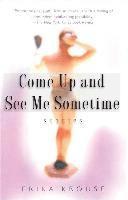 Come Up and See Me Sometime: Stories