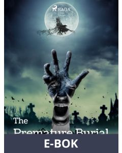 The Premature Burial, E-bok