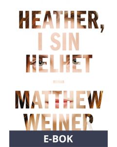Heather, i sin helhet, E-bok
