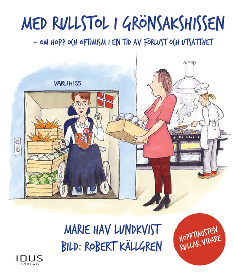 Med Rullstol I Grönsakshissen - Hopptimisten Rullar Vidare