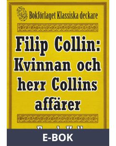 Filip Collin: Kvinnan och herr Collins affärer. Återutgivning av text från 1949, E-bok