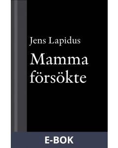 Mamma försökte : novell ur Mamma försökte, E-bok