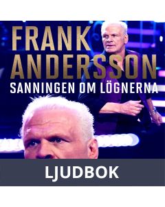 Frank Andersson: Sanningen om lögnerna , Ljudbok