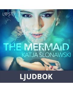 The Mermaid - Erotic Short Story, Ljudbok