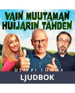 Vain muutaman huijarin tähden, Ljudbok