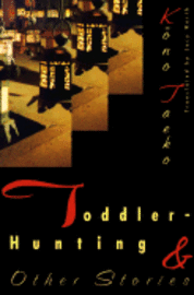Toddler-Hunting & Other Stories