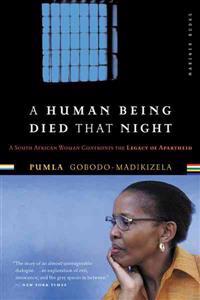 A Human Being Died That Night