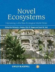 Novel Ecosystems - Intervening in the New Ecological World Order