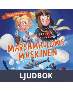 Upptäckarklubben. Marshmallowsmaskinen, Ljudbok