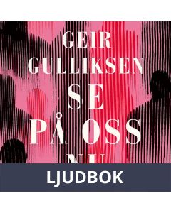 Se på oss nu, Ljudbok
