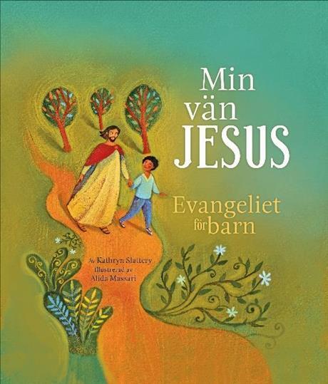 Min Vän Jesus - Evangeliet För Barn