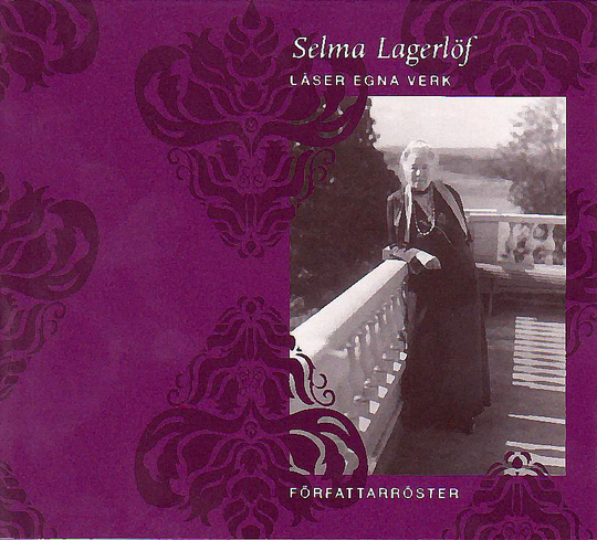 Selma Lagerlöf Läser Egna Verk