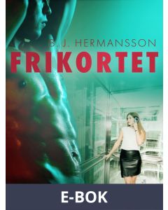 Frikortet - erotisk novell, E-bok