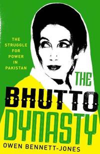 The Bhutto Dynasty