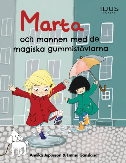 Marta Och Mannen Med De Magiska Gummistövlarna