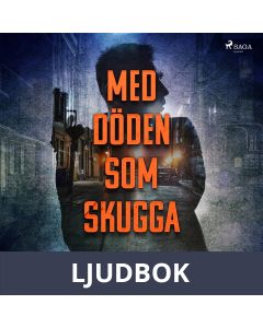 Med döden som skugga, Ljudbok