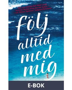Följ alltid med mig, E-bok