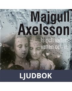 Is och vatten, vatten och is, Ljudbok