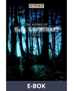 The Works of H.P. Lovecraft Vol. III - Horror & Other Stories, E-bok