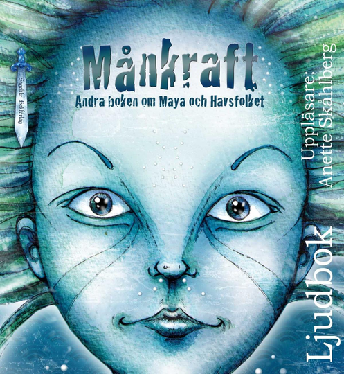 Månkraft - Andra Boken Om Maya Och Havsfolket