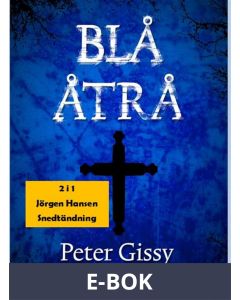 Blå åtrå - Snedtändning, E-bok