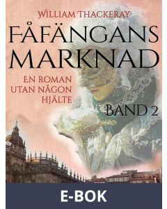 Fåfängans marknad - Band 2, E-bok